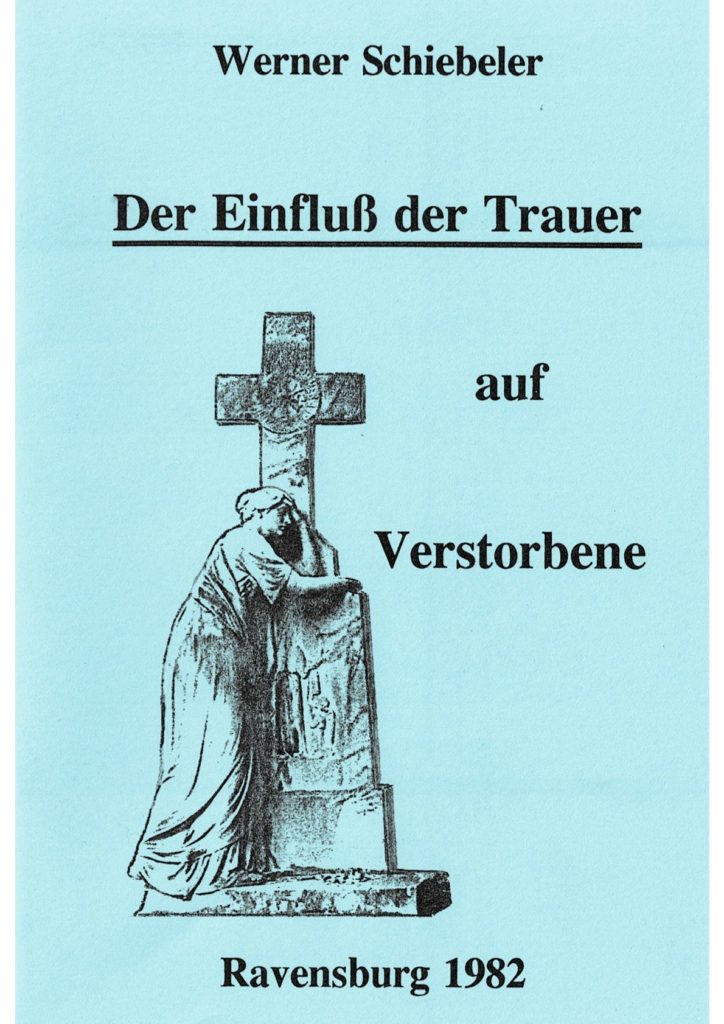 Der Einfluß der Trauer auf Verstorbene