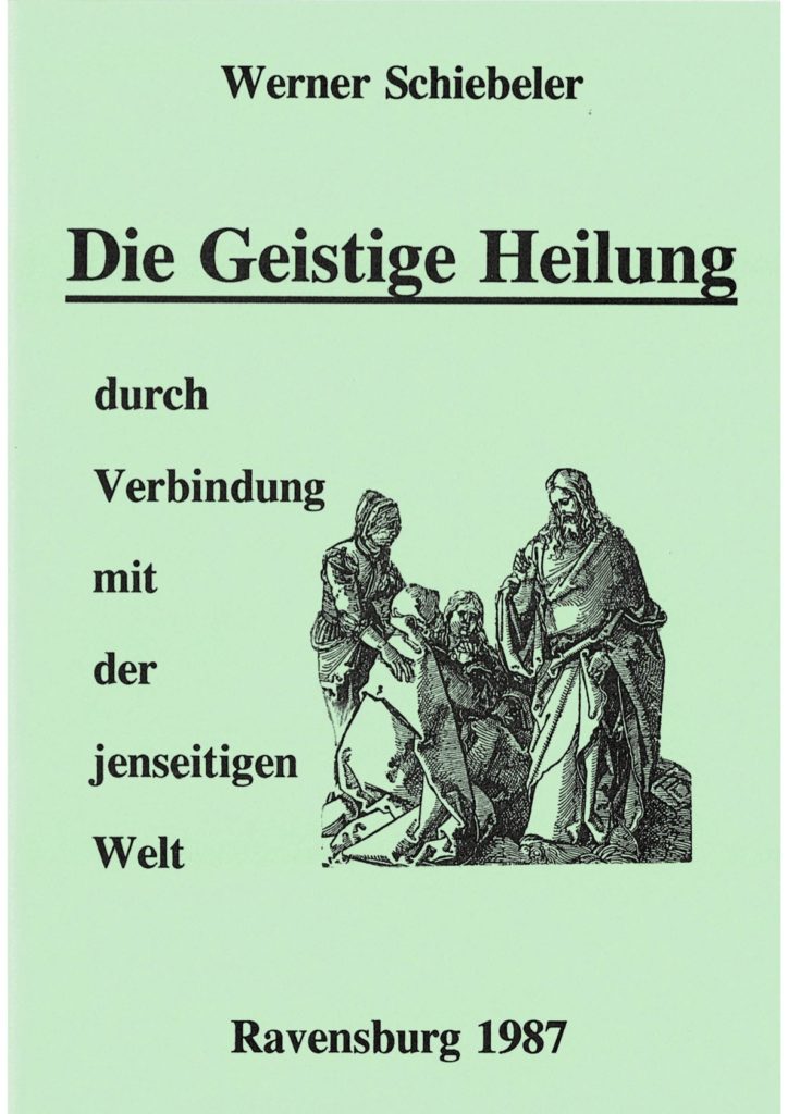 Die Geistige Heilung durch Verbindung mit der jenseitigen Welt