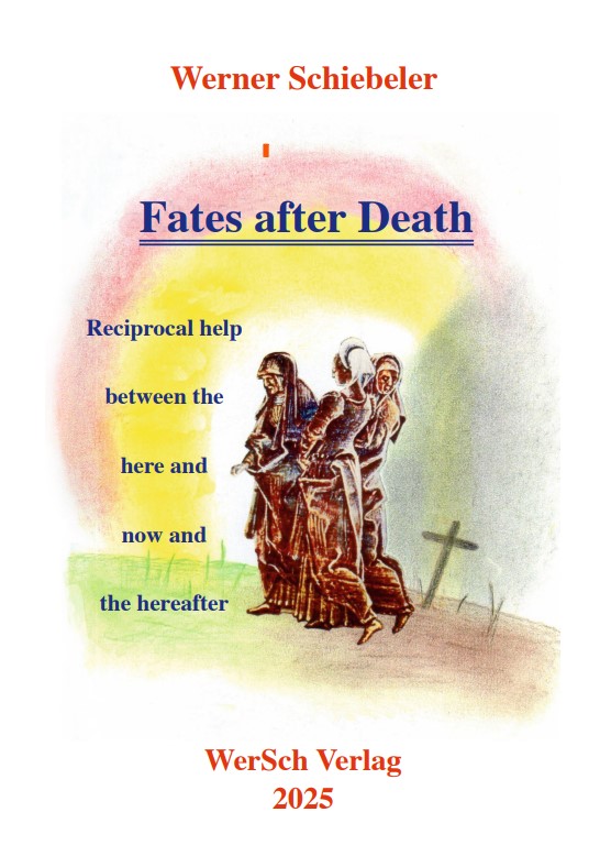 Fates after Death - Reciprocal help between the here and now and the herafter